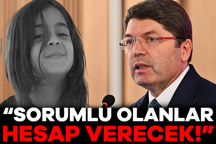 BAKAN TUNÇ:ADALETE HESAP VERECEKLER