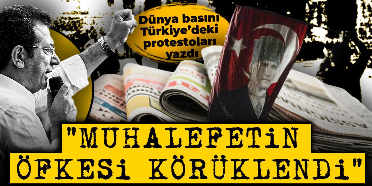 Dünya basını Türkiye’deki protestoları böyle gördü!